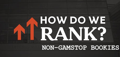 How Do We Rank Non-Gamstop Bookies