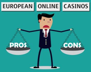 EU Casinos Pros & Cons